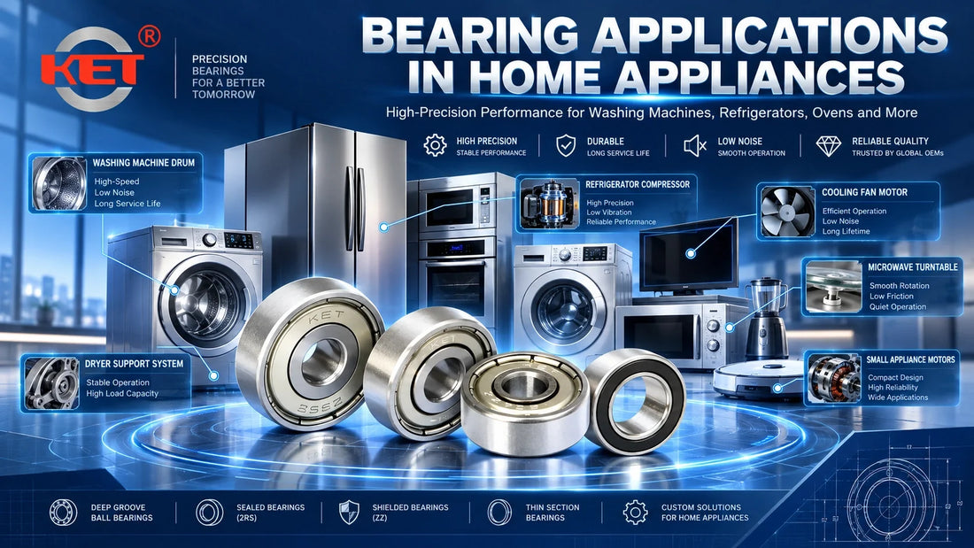 Precision Bearings for Smart Home Appliances | KET Models